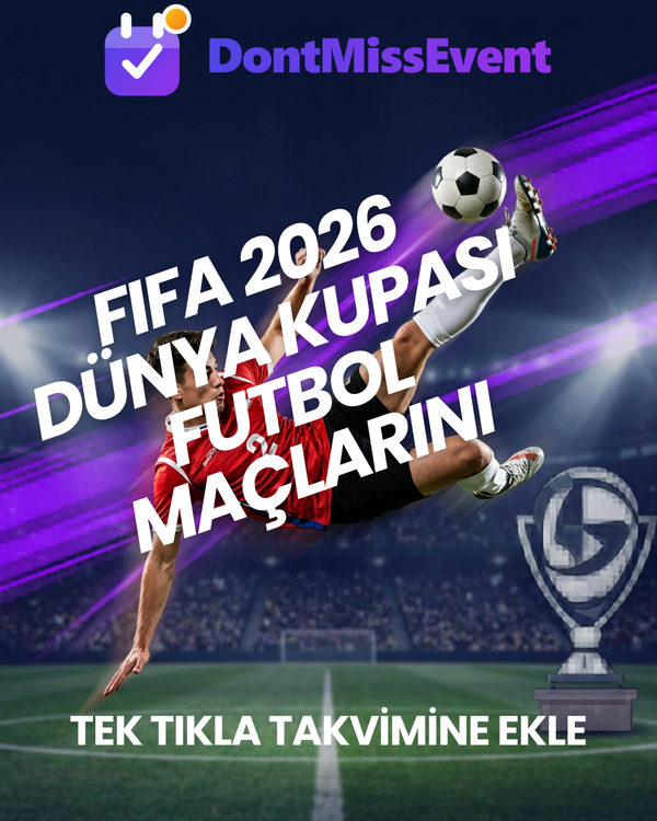 2026 Dünya Kupası Fikstürü: Maçlar Ne Zaman, Saat Kaçta?